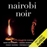 Peter Kimani - editor: Nairobi Noir: Akashic Books: Noir