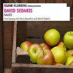 David Sedaris, Harry Rowohlt: Naked: 1LIVE KLubbing Hörbuchedition