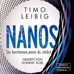 Timo Leibig: Nanos. Sie bestimmen wann du stirbst: Malek Wutkowski 3