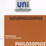 Prof. Dr. Harald Lesch: Naturphilosophie: Uni-Auditorium