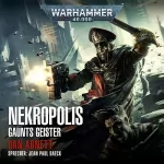 Dan Abnett: Nekropolis: Warhammer 40.000 - Gaunts Geister 3