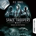 P. E. Jones: Neu Terra: Space Troopers Next 1