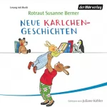 Rotraut Susanne Berner: Neue Karlchen-Geschichten: 
