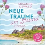 Susanne Oswald: Neue Träume am Strand: Küstenzauber 1