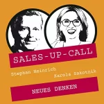 Stephan Heinrich, Karola Sakotnik: Neues Denken: Sales-up-Call