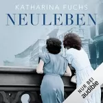 Katharina Fuchs: Neuleben: 