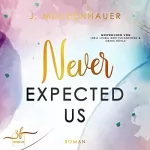 J. Moldenhauer: Never Expected Us: Never 3