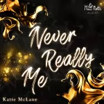 Katie McLane: Never Really Me: 