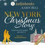 Karin Bell: New York Christmas Story: Weihnachtszauber bei Macy