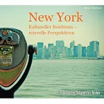 div.: New York: Kultureller Reichtum - reizvolle Perspektiven: 
