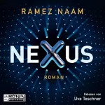 Ramez Naam: Nexus: Nexus-Trilogie 1