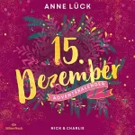 Anne Lück: Nick & Charlie: Christmas Kisses. Ein Adventskalender 15