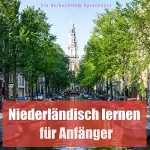 Hörbuch!com: Niederländisch lernen für Anfänger: 