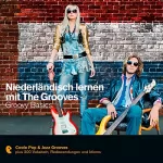 Eva Brandecker, Alexandra Kleijn: Niederländisch lernen mit The Grooves - Groovy Basics: Premium Edutainment