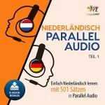 Lingo Jump: Niederländisch Parallel Audio [Dutch Parallel Audio]: Einfach Niederländisch Lernen mit 501 Sätzen in Parallel Audio - Teil 1 [Learn Dutch with 501 Sentences in Parallel Audio - Part 1]