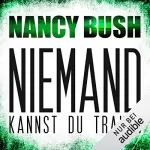 Nancy Bush: Niemand kannst du trauen: Rafferty 3