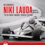 Maurice Hamilton: Niki Lauda. Die Biografie: "Es ist nicht einfach, perfekt zu sein"