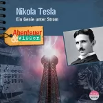 Sandra Pfitzner: Nikola Tesla - Ein Genie unter Strom: Abenteuer & Wissen