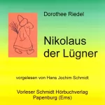 Dorothee Riedel: Nikolaus der Lügner: Weihnachtliche Geschichten für Erwachsene
