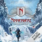 Erik Kellen: Nimmerherz - Das Ende aller Pfade: Nimmerherz Legende 5