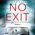 Taylor Adams: No Exit: 