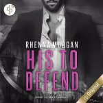 Rhenna Morgan: NOLA Knights - His to Defend: Haven Brotherhood Spin-off 1