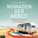 Jessica Bruder: Nomaden der Arbeit: Überleben in den USA im 21. Jahrhundert