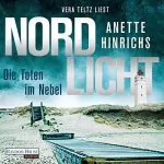 Anette Hinrichs: Nordlicht - Die Toten im Nebel: Boisen & Nyborg ermitteln 4
