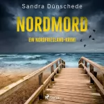 Sandra Dünschede: Nordmord: Ein Fall für Thamsen & Co. 2