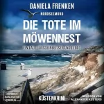 Daniela Frenken: Nordseemord Die Tote im Möwennest: Steinbeisser und Fendt 2