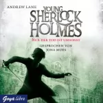 Andrew Lane: Nur der Tod ist umsonst: Young Sherlock Holmes 4