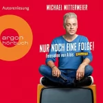 Michael Mittermeier: Nur noch eine Folge!: Fernsehen von A bis Zapped