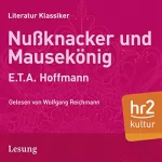 E.T.A. Hoffmann: Nußknacker und Mäusekönig: 
