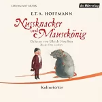 E. T. A. Hoffmann: Nussknacker und Mausekönig: 