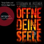 Stephan M. Rother: Öffne deine Seele: Jörg Albrecht & Hannah Friedrichs 2