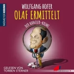 Wolfgang Hofer: OLAF ERMITTELT – Der Kanzler-Krimi: 