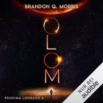 Brandon Q. Morris: Olom: Proxima-Logbuch 6