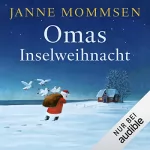 Janne Mommsen: Omas Inselweihnacht: Die Oma-Imke-Reihe 5