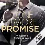 Penelope Ward, Vi Keeland: One More Promise: Second Chances 2