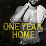 Marie Force, Ivonne Senn - Übersetzer: One Year Home - Ein Traum von Glück: 