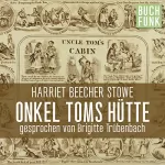 Harriet Beecher-Stowe: Onkel Toms Hütte: 