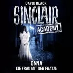 David Black: Onna - Die Frau mit der Fratze: Sinclair Academy 2