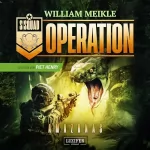 William Meikle: Operation AMAZONAS: Operation X 4