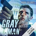 Mark Greaney: Operation Back Blast: The Gray Man 5