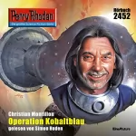 Christian Montillon: Operation Kobaltblau: Perry Rhodan 2452
