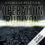 Andreas Pflüger: Operation Rubikon: 