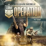 William Meikle: Operation SIBIRIEN: Operation X 3