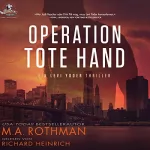 M.A. Rothman: Operation Tote Hand (Ein Levi Yoder Thriller, 1): 