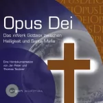 Jan Peter, Thomas Teubner: Opus Dei. Das Werk Gottes zwischen Heiligkeit und Santa Mafia: 