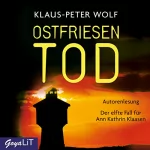 Klaus-Peter Wolf: Ostfriesentod: Ostfriesland-Reihe 11